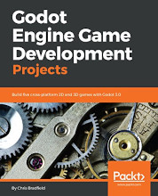Review: Godot Engine Game Development Projects: Build five cross-platform 2D and 3D games with Godot 3.0 by Chris Bradfield