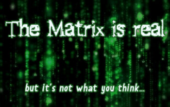 The Matrix is real, but it’s not what you think…