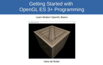Review: Getting Started with OpenGL ES 3+ Programming by Hans de Ruiter